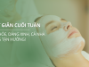 Thư giãn cuối tuần – Da khỏe, dáng xinh, cả nhà cùng tận hưởng!